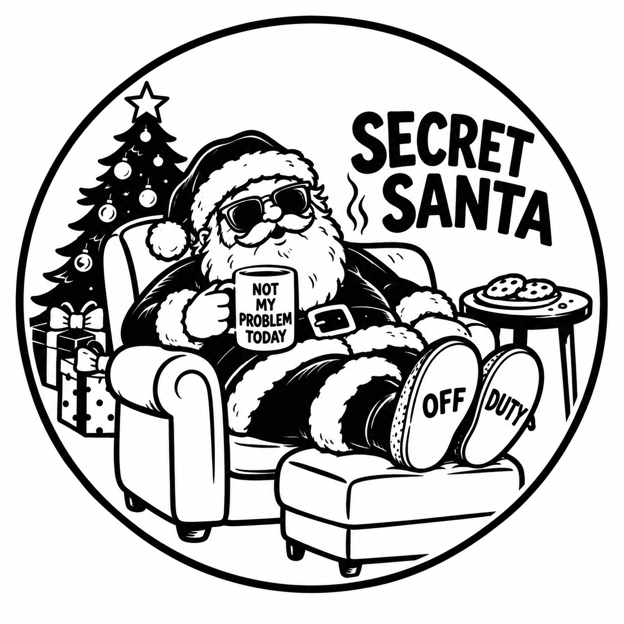 Not My Problem Today Secret Santa Coaster